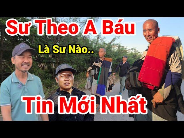 202: Tin Mới.. Ai Sẽ Theo A Báu Đoàn Bộ Hành Mới..Quá Đông Phật Tử Cúng Dường Thầy Minh Tuệ