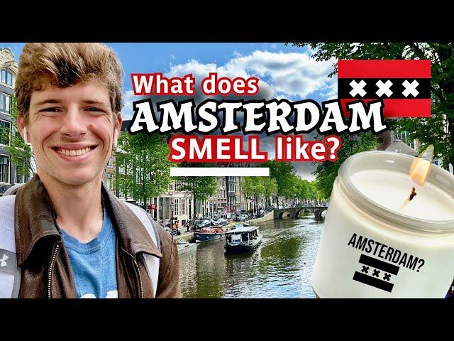 The Scents of Amsterdam  | Scents of the World