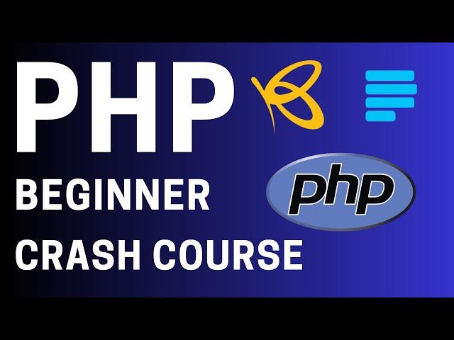 PHP for Beginners - Learn PHP Programming From Scratch 2024