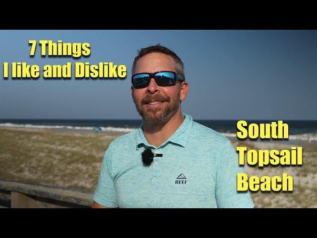 Topsail Beach NC | 7 Likes and Dislikes