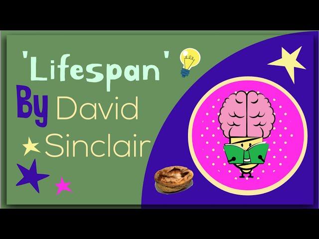 Lifespan - Why We age and Why we don't have to by David Sinclair: Animated Summary