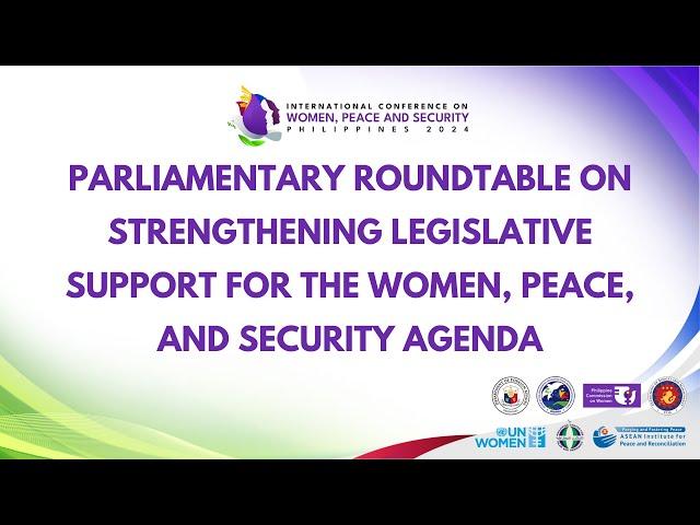 Parliamentary Roundtable on Legislative Support for the Women, Peace, and Security Agenda