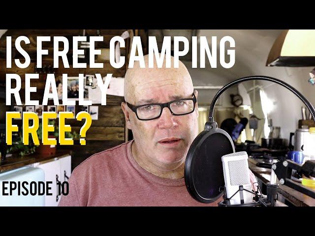  IS FREE RV CAMPING REALLY FREE? / THIS NOMADIC IDEA SHOW EP 10