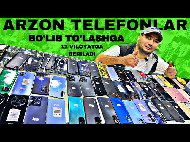 ARZON TELEFONLAR NARXI 6 va 12 OYGA UZUM MARKETDAN BERILADI 12 VILOYATGA