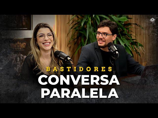 BASTIDORES DO CONVERSA PARALELA | com Arthur Morisson e Lara Brenner