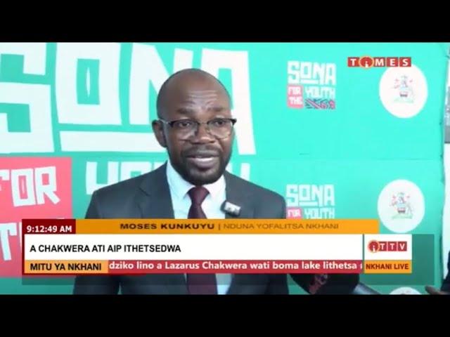 NKHANI PA TIMES TV - PRESIDENT CHAKWERA AKUTI AIP ITHETSEDWA, INVANI ZOMWE ANENA AMOSES KUNKUYU