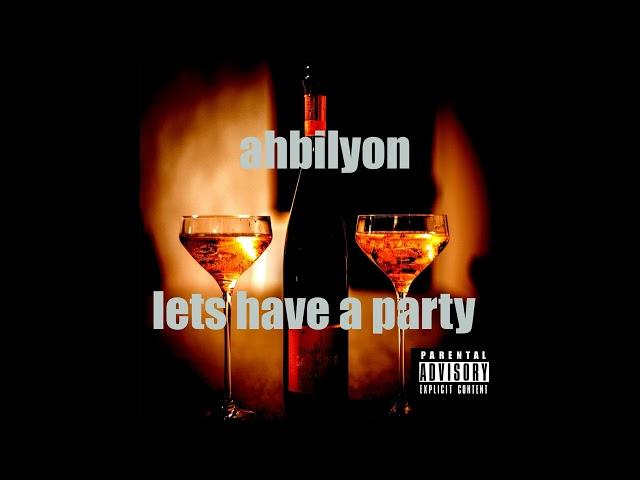 Ahbilyon Let's have a party