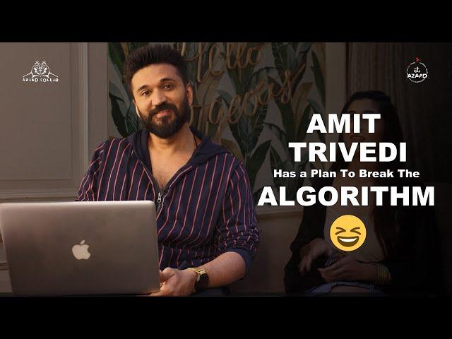 Scroll, Trend, Repeat  Amit Trivedi Has a Plan to Break the Algorithm with Music! 