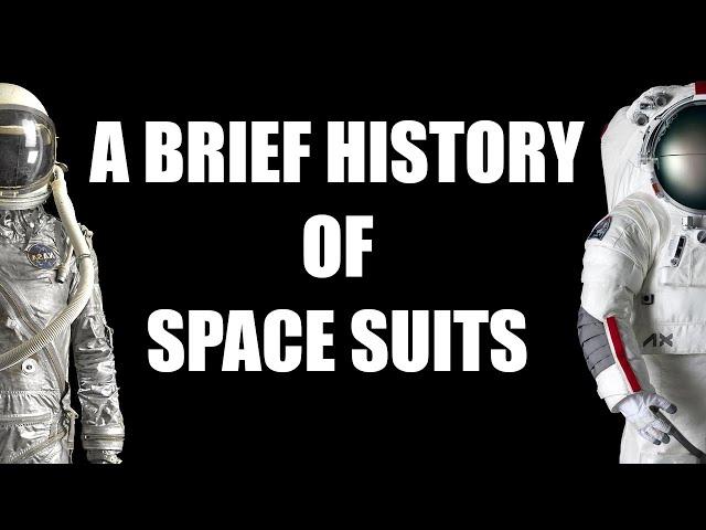 A Brief History of Space Suits