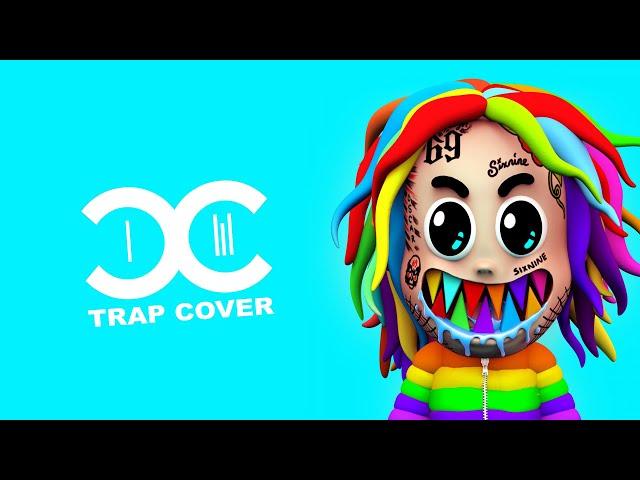 6IX9INE - GOOBA [Trap Remix by DCCM] ft. Iain Duncan