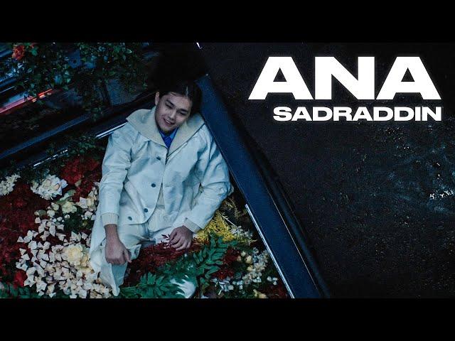 Sadraddin - Ana | Music Video