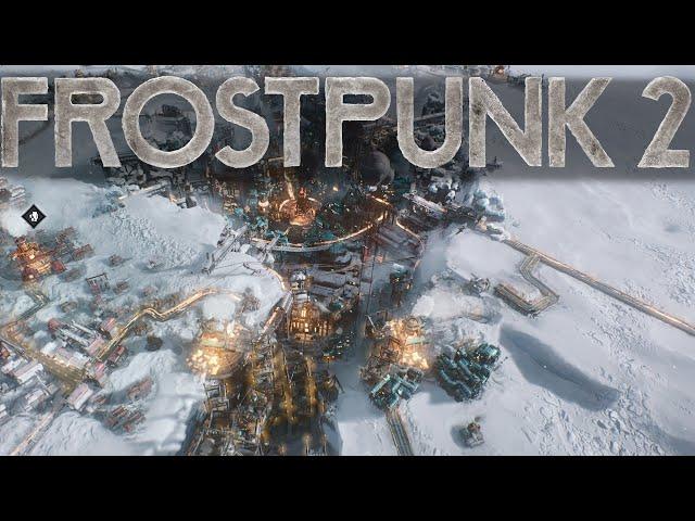 Frostpunk 2 Release Stream  - Prologue, Chapter 1 & 2