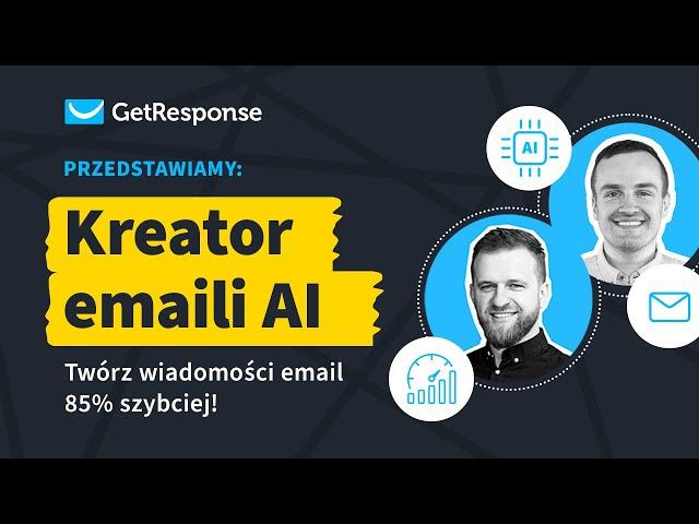 Przedstawiamy: Kreator emaili AI | Webinar GetResponse