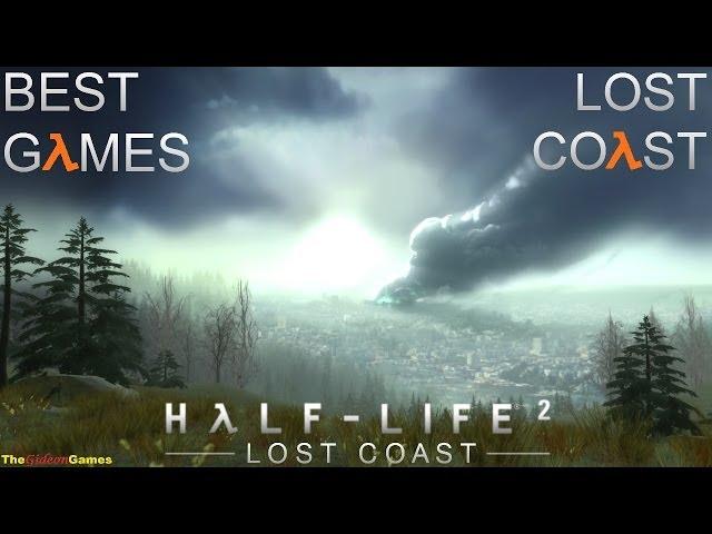 Best Games: Прохождение Half-Life 2: Lost Coast (HD) - Святая Ольга