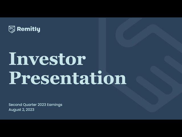 Remitly Global's RELY Q2 2023 Earnings Call & Presentation