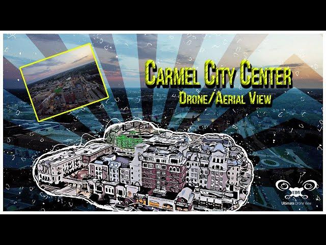 Aerial Elegance: Discover Carmel City Center from the Sky | Carmel, Indiana Drone Tour