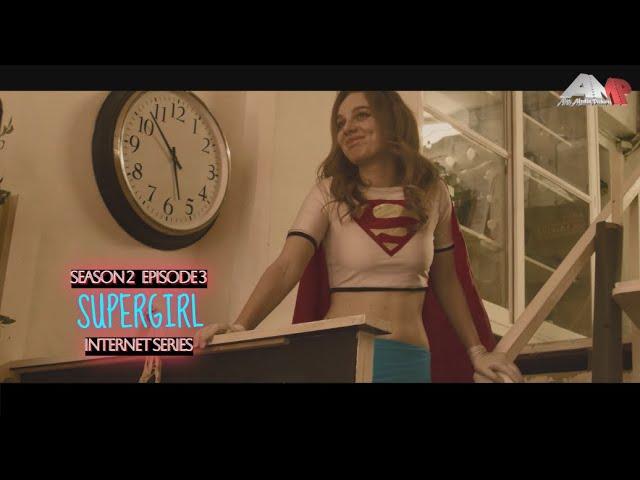 Supergirl (Super teen) Fan film Internet series Season 2 Episode 3 (Superheroine/Short movie)