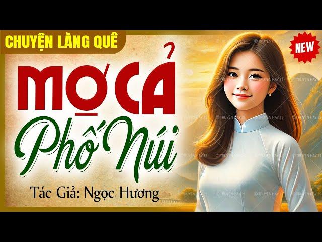 Chuyện làng quê hay nhất: Mợ cả phố núi | Chuyện làng quê CLQ