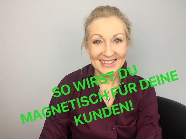 So Wirst Du Magnetisch Für Deine Kunden - Julia Sobainsky #magnetisch #charisma