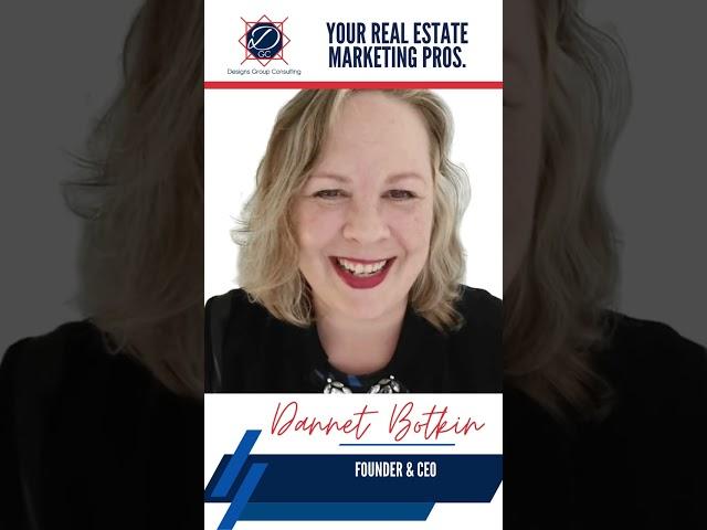 Real Estate Marketing Expert - Dannet Botkin, Designs Group Consulting