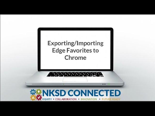 Exporting and Importing Edge Favorites to Chrome Bookmarks