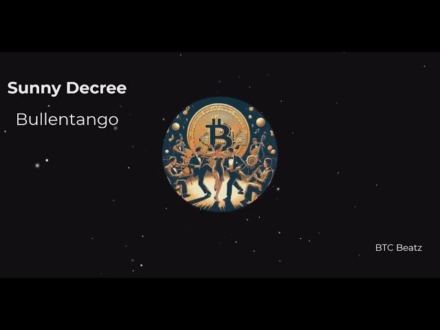 Sunny Decree - Bullentango