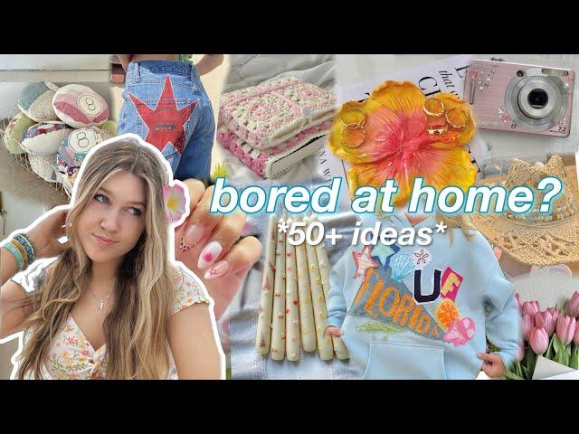 50+ creative things to do when you’re bored (: