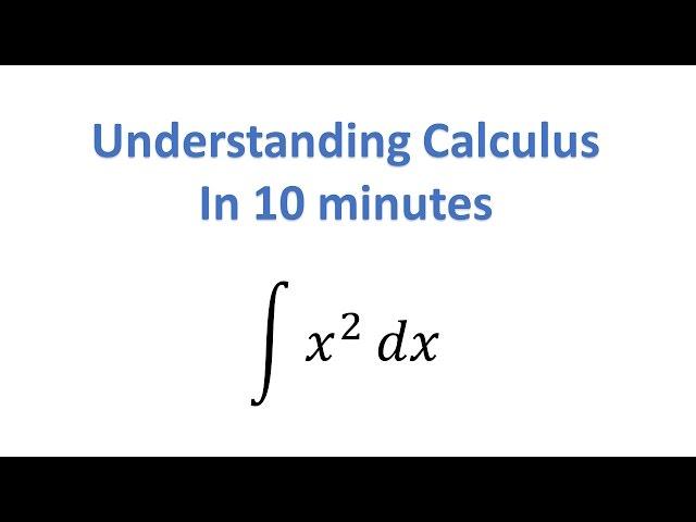 Understand Calculus in 10 Minutes