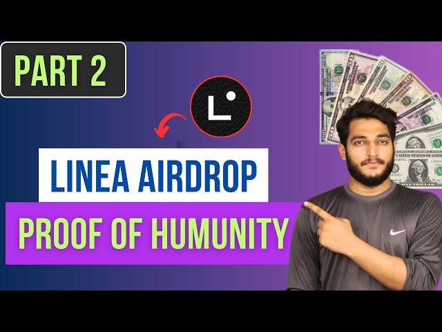 Linea Airdrop LXP Free Claim ! Linea Airdrop Proof Of humunity