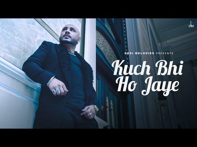 Kuch Bhi Ho Jaye | B Praak | Jaani | Arvindr Khaira | DM | New Romantic song 2020