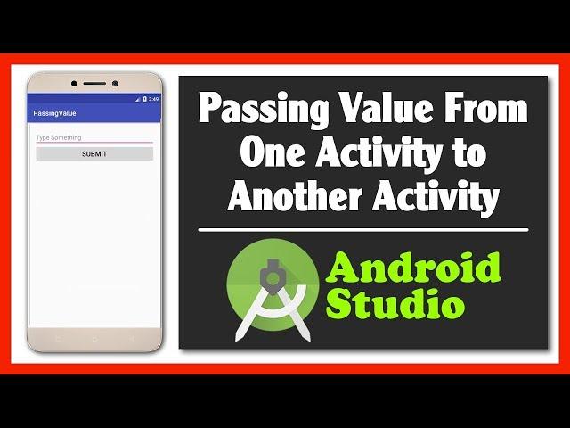 Passing Edit Text Value From One Activity to Another Activity | Android Studio Tutorial