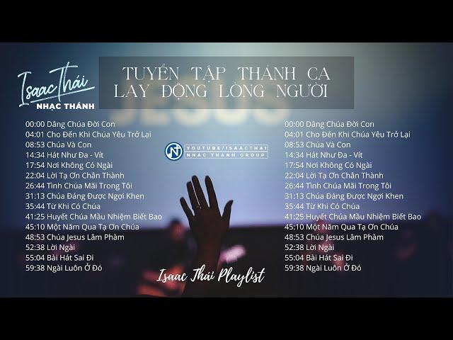 Tuyển Tập Thánh Ca Lay Động Lòng Người - Isaac Thái