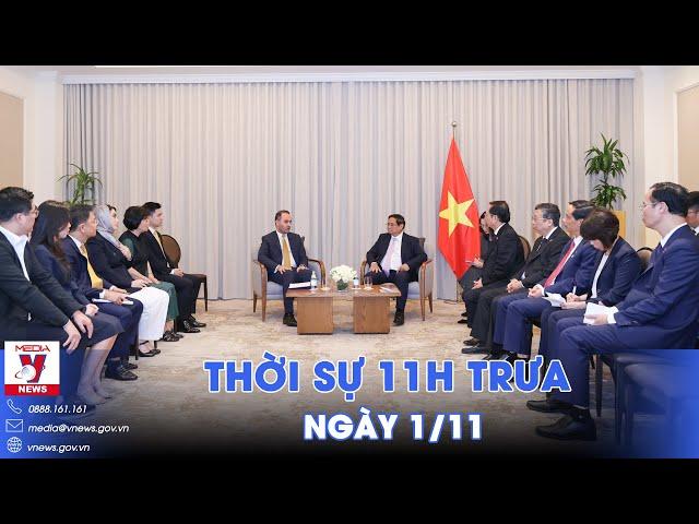 Thời sự 11h trưa 1/11: Việt Nam - Qatar: Bước ngoặt mới trong làn sóng đầu tư - VNews