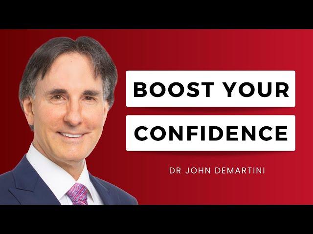  Mindset Shifts That Will Instantly Boost Your Confidence | Dr John Demartini