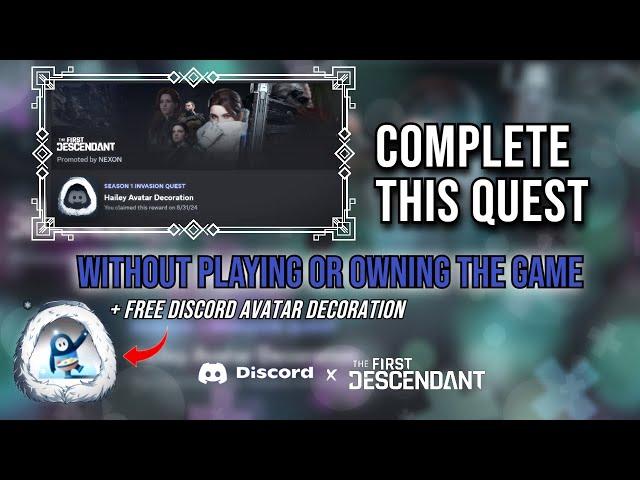 Complete The First Descendant (Hailey Avatar Decoration) Quest in Discord WITHOUT PLAYING The Game