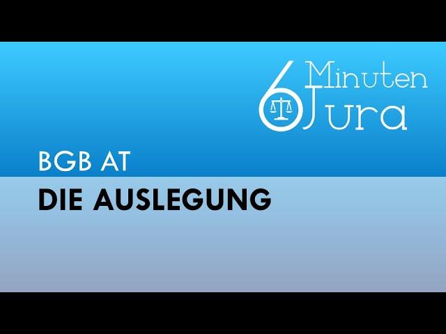 BGB AT - Die Auslegung