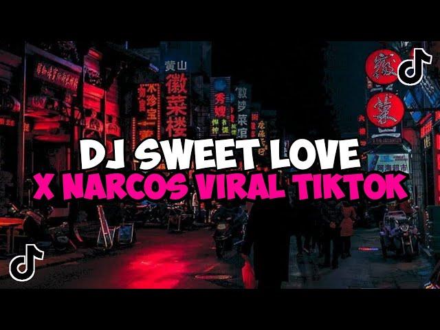 DJ SWEET LOVE X NARCOS APRI RMX JEDAG JEDUG MENGKANE VIRAL TIKTOK