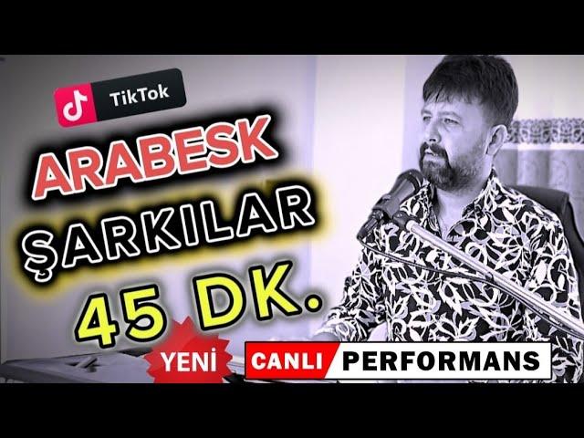 ARABESK ŞARKILAR ( 45 DK. ) - MEVLÜT TAŞPINAR #tiktok #arabesk #canlı