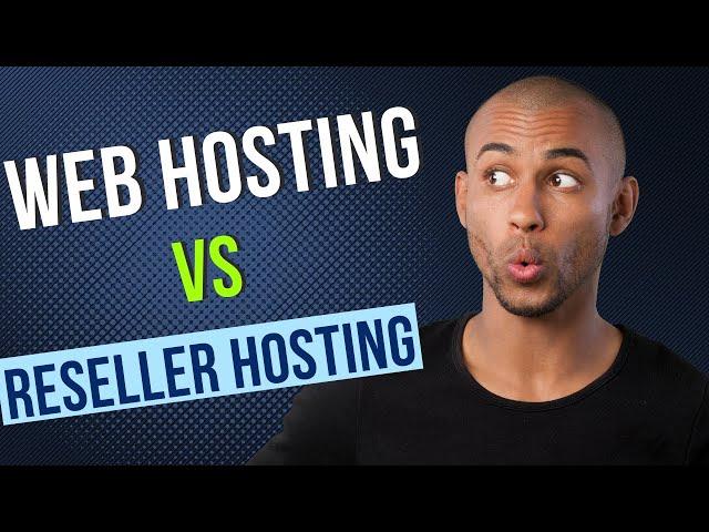 Web hosting vs Reseller hosting The difference and how to make money with them