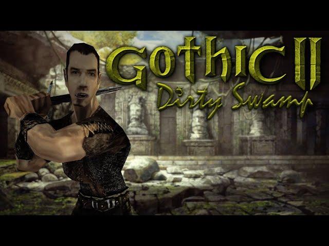 Dirty Swamp  Gothic 2 Mod • Der Weg in die Freiheit • 01