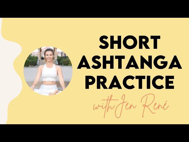 Short Ashtanga Practice