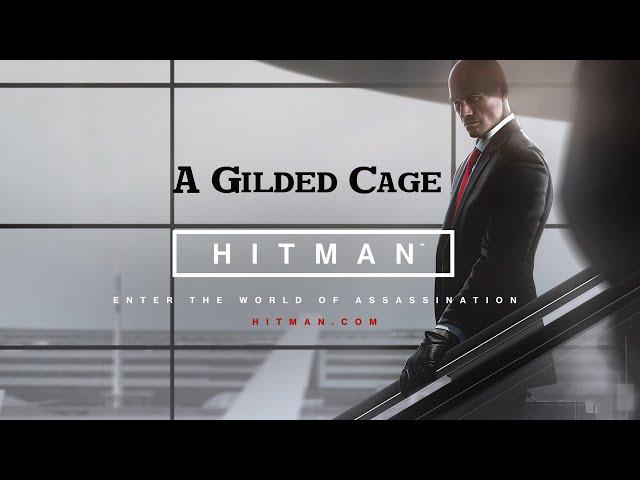 HITMAN · Mission #3 A Gilded Cage (Marrakesh) Walkthrough Gameplay