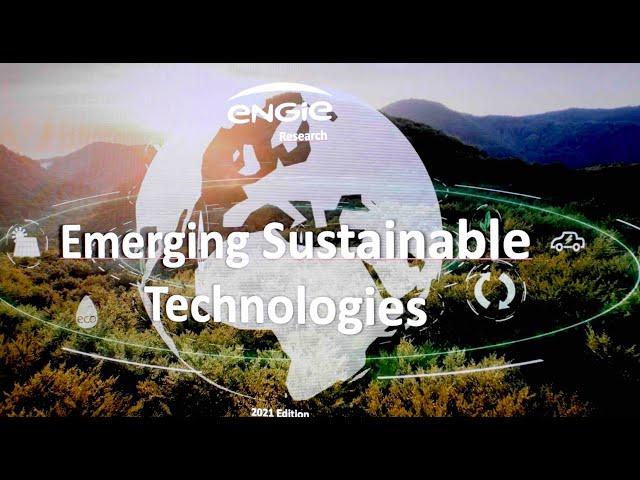 ENGIE presents its 2021 Sustainable Emerging Technologies report