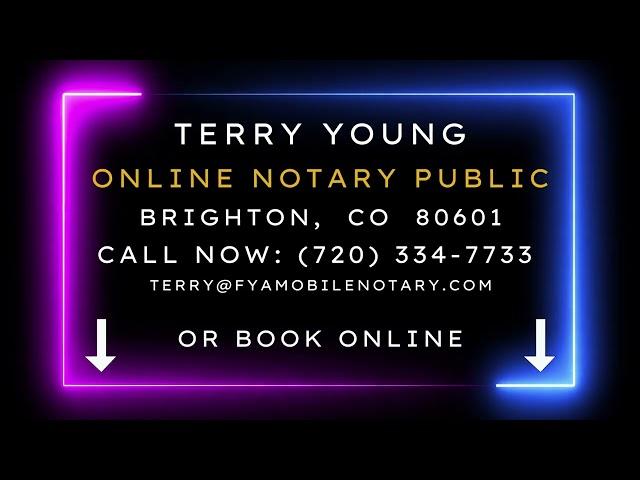 Terry Young, Online Notary Public, Brighton,  Colorado  80601, Virtual Notary, Book Online