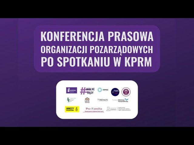 Wolne Sądy | Konferencja prasowa organizacji pozarządowych po spotkaniu w KPRM, 6.09.2023