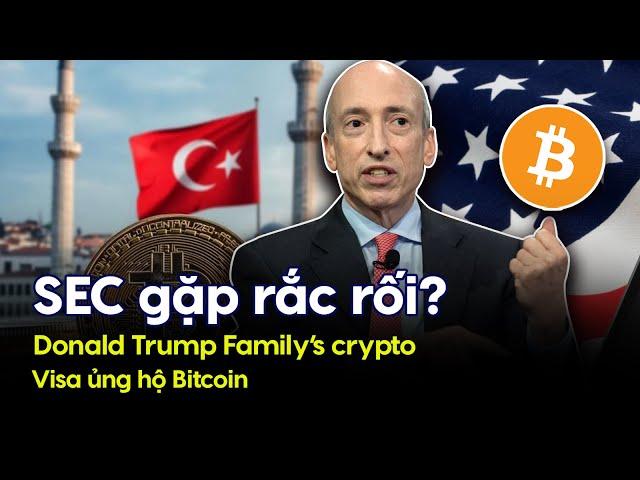 SEC gặp rắc rối? Donald Trump Family’s crypto; Visa ủng hộ Bitcoin 13.09.2024