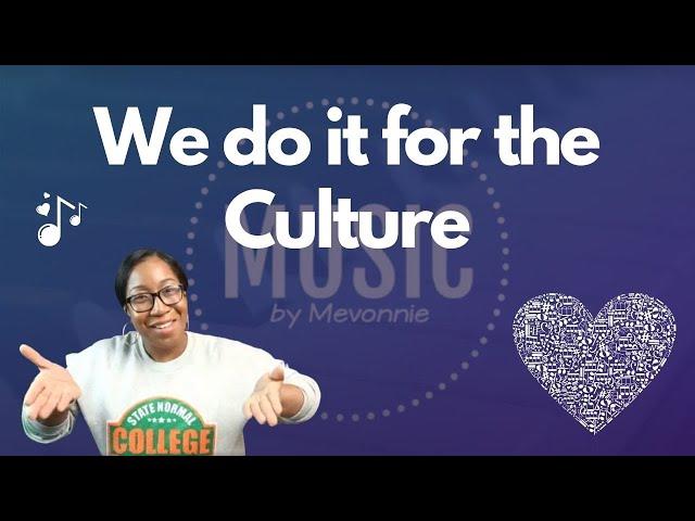 We Do It For The Culture: The Music by Mevonnie Culture