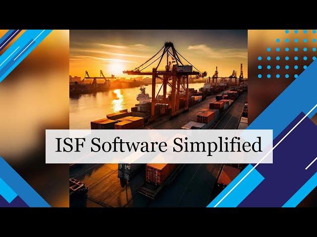 ISF Software Solutions for Importers