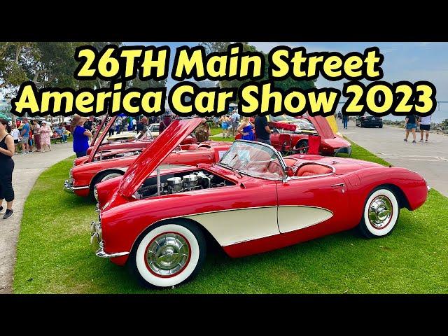 The 26th Main Street America Car Show at San Diego, CA | July 29, 2023