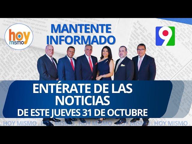 Titulares de prensa dominicana jueves 31 de octubre 2024 | Hoy Mismo
